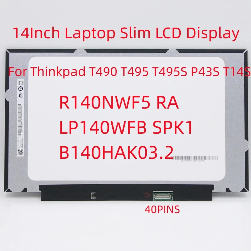 ThinkPad T490 T495 T495S P43S T14S R140NWF5 RA LP140WFB SPK1 B140HAK03.2 N140HCN EA1 érintőképernyő 14Inch Slim Laptop LCD Kijelző
